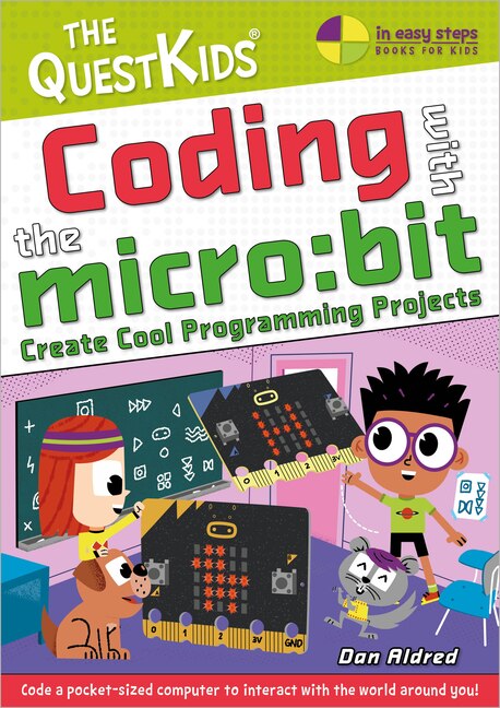 Front cover_Coding with the micro:bit - Create Cool Programming Projects