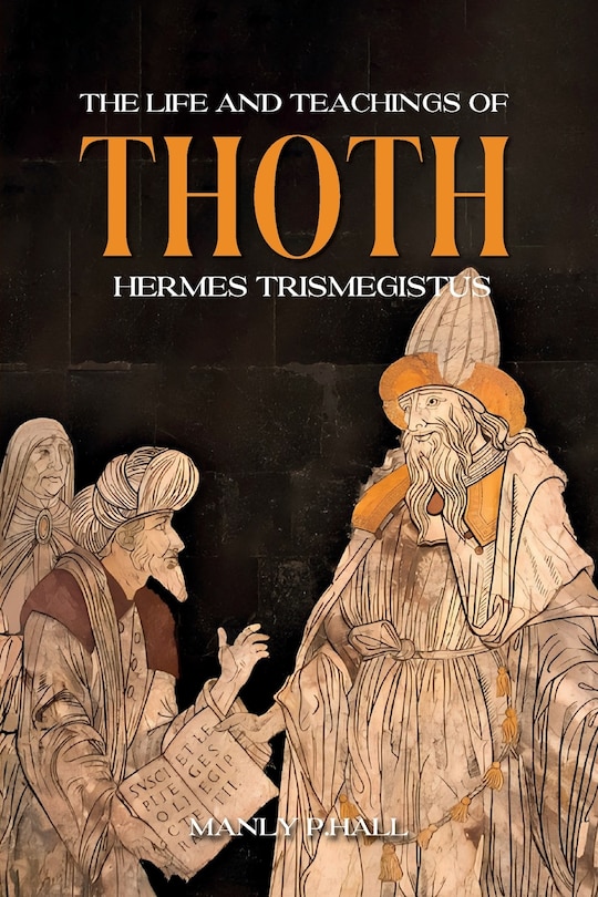 Couverture_The Life and Teachings of Thoth Hermes Trismegistus