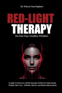 Couverture_Red-Light Therapy For Your Face, Goodbye Wrinkles!