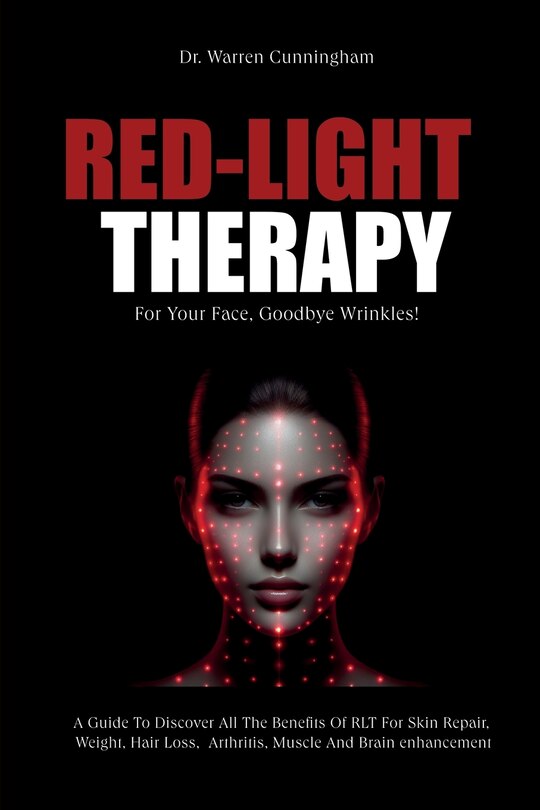 Couverture_Red-Light Therapy For Your Face, Goodbye Wrinkles!