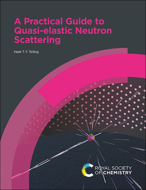 Front cover_A Practical Guide to Quasi-elastic Neutron Scattering
