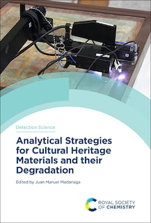 Front cover_Analytical Strategies For Cultural Heritage Materials And Their Degradation
