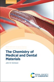 Front cover_The Chemistry Of Medical And Dental Materials