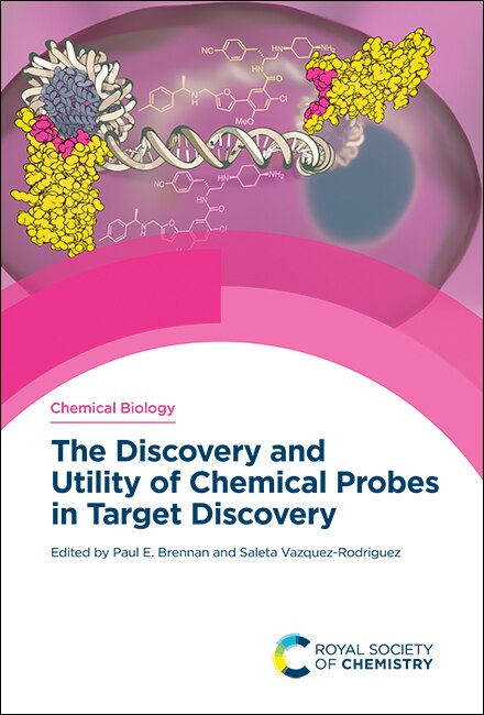 Couverture_The Discovery And Utility Of Chemical Probes In Target Discovery