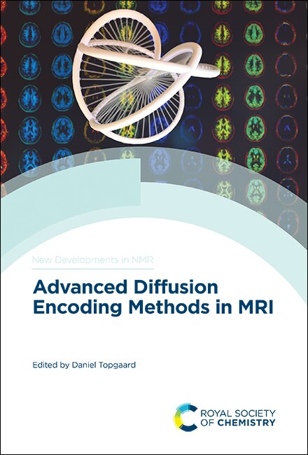 Front cover_Advanced Diffusion Encoding Methods In Mri