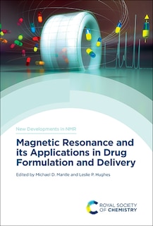 Front cover_Magnetic Resonance And Its Applications In Drug Formulation And Delivery