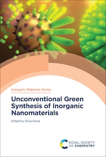 Front cover_Unconventional Green Synthesis of Inorganic Nanomaterials