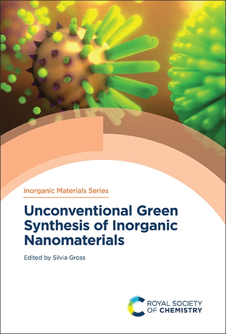 Front cover_Unconventional Green Synthesis of Inorganic Nanomaterials