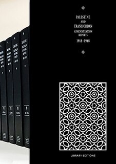 Front cover_Palestine And Transjordan Administration Reports 1918-1948
