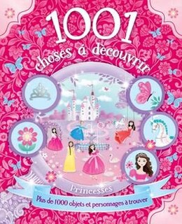Couverture_1001 choses Ã  dÃ©couvrir - les princesses