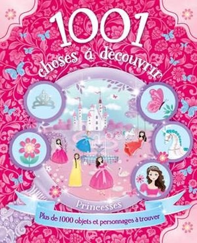 Couverture_1001 choses Ã  dÃ©couvrir - les princesses