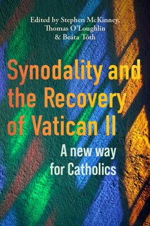 Couverture_Synodality and the Recovery of Vatican II
