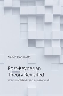 Front cover_Post-Keynesian Theory Revisited