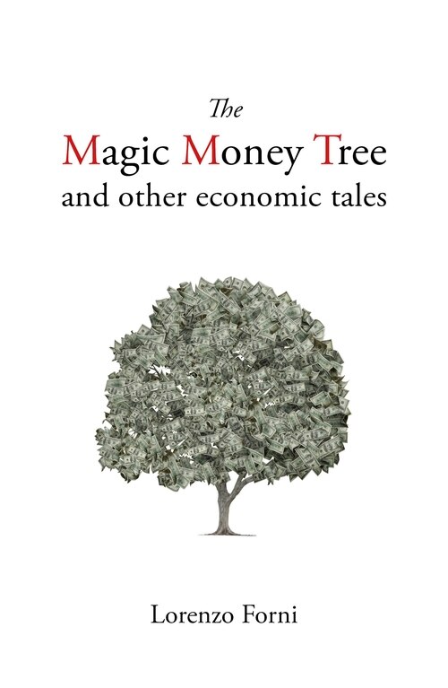 Couverture_The Magic Money Tree And Other Economic Tales