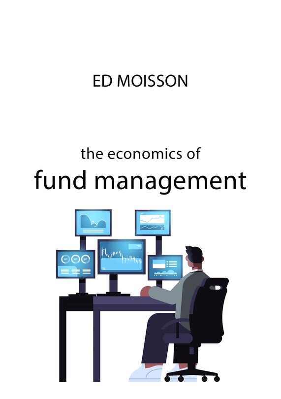 Front cover_The Economics Of Fund Management
