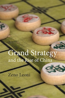 Couverture_Grand Strategy and the Rise of China
