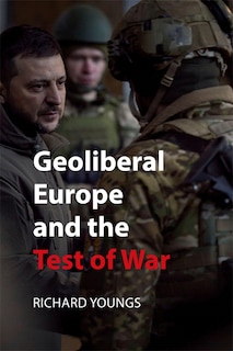 Couverture_Geoliberal Europe and the Test of War