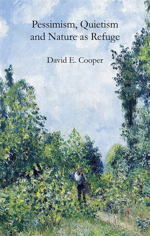 Front cover_Pessimism, Quietism and Nature as Refuge