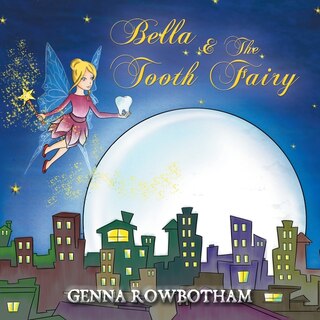 Couverture_Bella & The Tooth Fairy