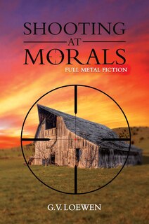 Front cover_Shooting At Morals