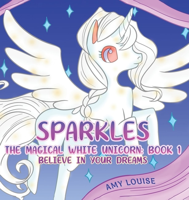 Front cover_Sparkles, The Magical White Unicorn