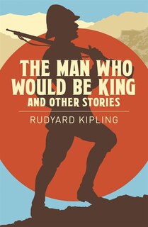 MAN WHO WOULD BE KING
