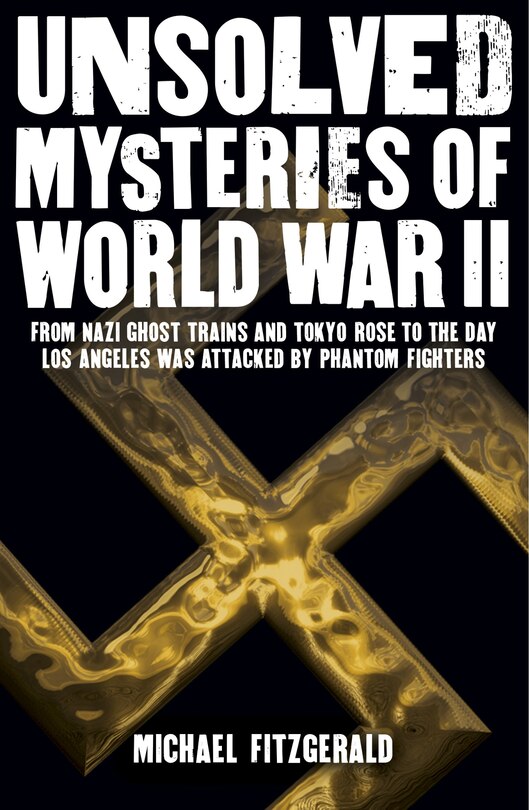 Front cover_Unsolved Mysteries of World War II