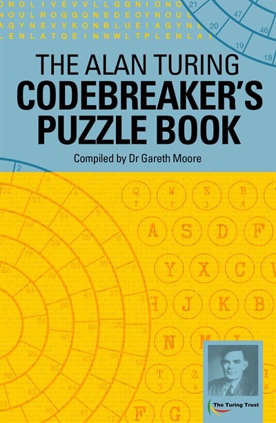 The Alan Turing Codebreaker's Puzzle Book