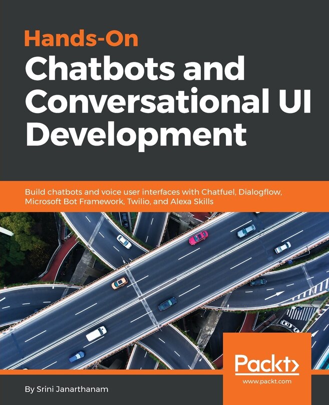 Front cover_Hands-On Chatbots and Conversational UI Development