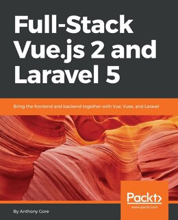Front cover_Full-Stack Vue.js 2 and Laravel 5