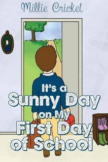 Front cover_It's a Sunny Day on My First Day of School