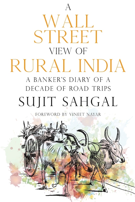 Front cover_A Wall Street View of Rural India