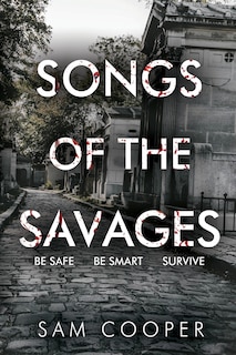 Songs Of The Savages