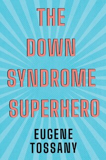 Front cover_The Down Syndrome Superhero