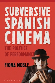 Couverture_Subversive Spanish Cinema