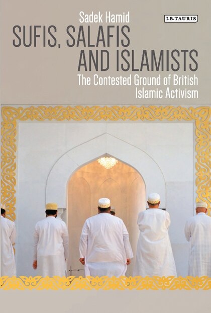 Front cover_Sufis, Salafis And Islamists