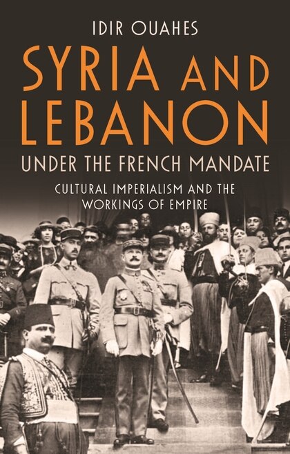 Front cover_Syria And Lebanon Under The French Mandate