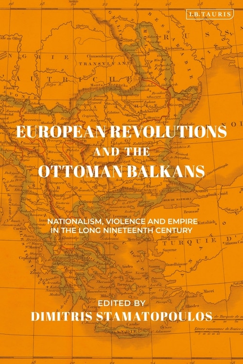 Front cover_European Revolutions and the Ottoman Balkans