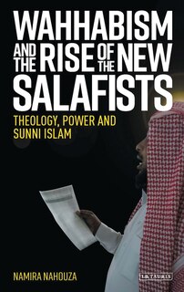 Couverture_Wahhabism And The Rise Of The New Salafists