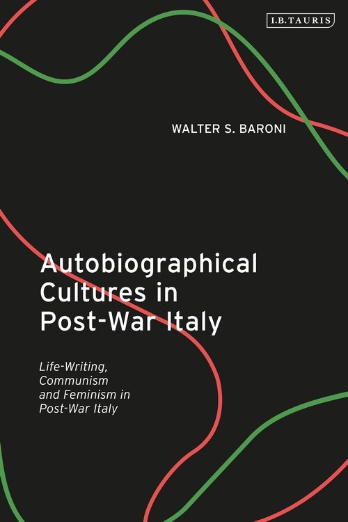 Front cover_Autobiographical Cultures In Post-war Italy