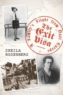 The Exit Visa: A Family's Flight From Nazi Europe