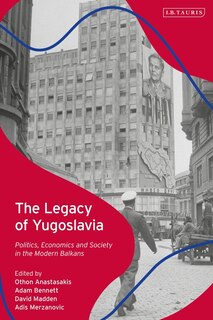 Front cover_The Legacy Of Yugoslavia