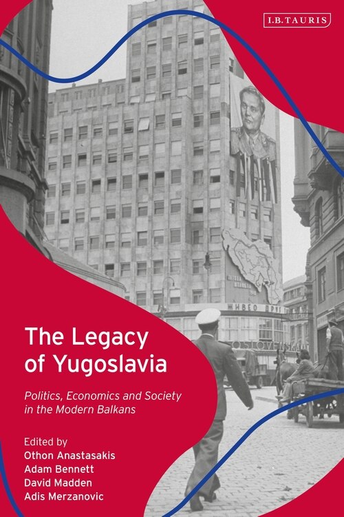 Front cover_The Legacy Of Yugoslavia