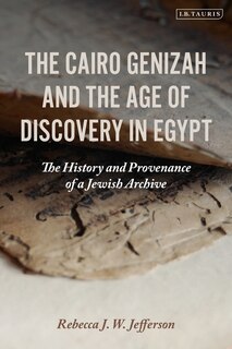 Front cover_The Cairo Genizah And The Age Of Discovery In Egypt