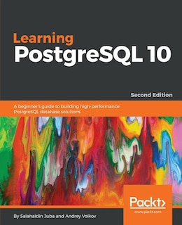 Front cover_Learning PostgreSQL 10 - Second Edition