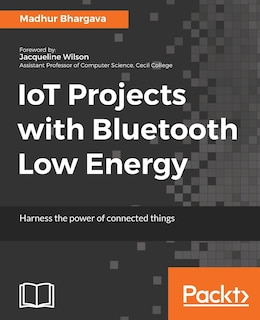 Couverture_IoT Projects with Bluetooth Low Energy