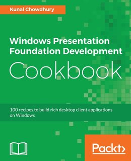 Front cover_Windows Presentation Foundation Development Cookbook