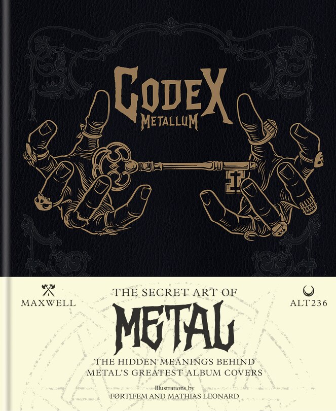 Codex Metallum: The Secret Art of Metal - The Hidden Meanings Behind Metal’s Greatest Album Covers