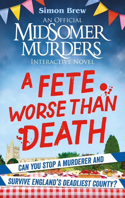 Front cover_Could You Survive Midsomer? – A Fete Worse than Death