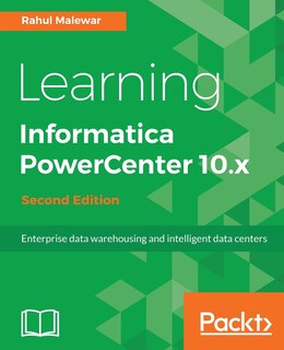 Front cover_Learning Informatica PowerCenter 10.x - Second Edition